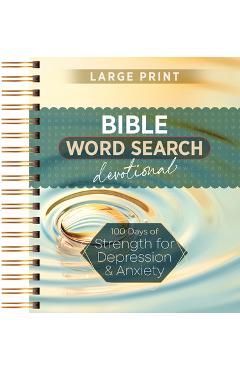 Coperta cărții '100 Days of Strength for Depression & Anxiety: Bible Word Search Devotional -'