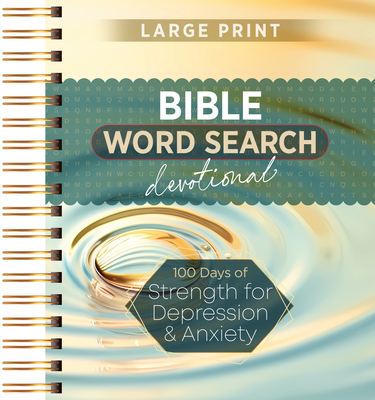 100 Days of Strength for Depression & Anxiety: Bible Word Search Devotional -