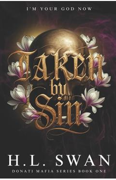 Coperta cărții 'Taken by Sin - H. L. Swan'