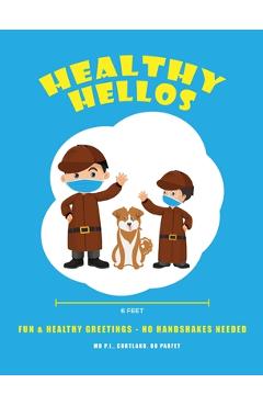 Coperta cărții 'Healthy Hellos: Fun & Healthy Greetings - No Handshakes Needed! - Morrison Parfet'
