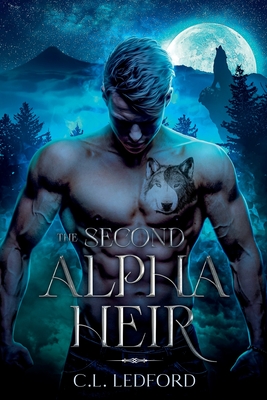 Coperta cărții 'The Second Alpha Heir - C. L. Ledford'
