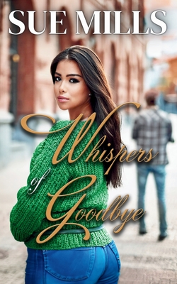 Coperta cărții 'Whispers of Goodbye - Sue Mills'