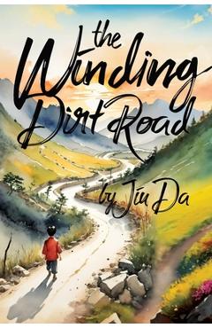 Poza produsului The Winding Dirt Road - Jiu Da