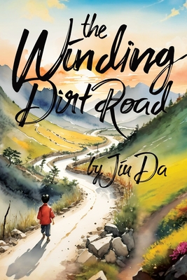 The Winding Dirt Road - Jiu Da