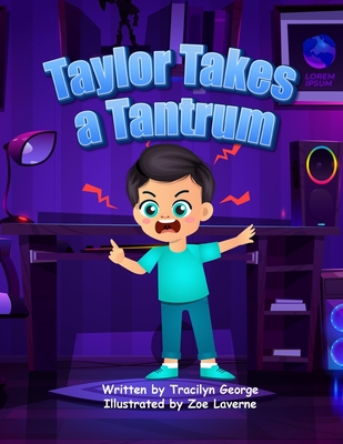 Taylor Takes a Tantrum - Tracilyn George