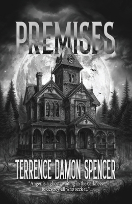 Premises - Terrence D. Spencer