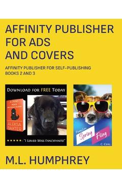 Coperta cărții 'Affinity Publisher for Ads and Covers - M. L. Humphrey'