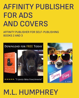 Coperta cărții 'Affinity Publisher for Ads and Covers - M. L. Humphrey'