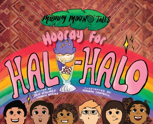 Hooray for Halo-Halo: Mabuhay Morenx Tales - Zen Vergara