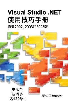 Coperta cărții 'Visual Studio .Net Tips and Tricks (Chinese) - Minh T. Nguyen'