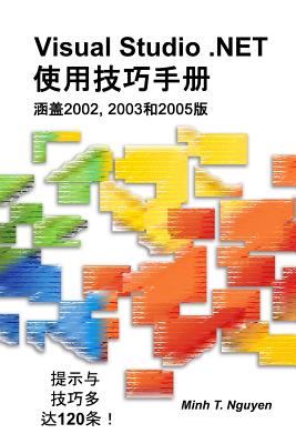 Coperta cărții 'Visual Studio .Net Tips and Tricks (Chinese) - Minh T. Nguyen'