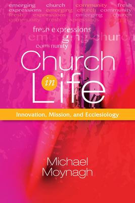Coperta cărții 'Church in Life - Michael Moynagh'