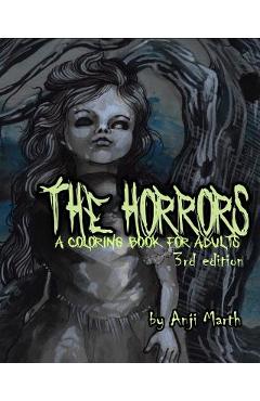 Coperta cărții 'The Horrors: a coloring book for adults. - Anji Marth'