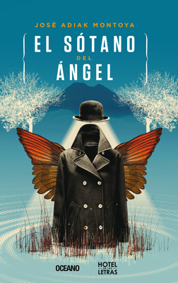 El Sótano del Ángel - José Adiak Montoya