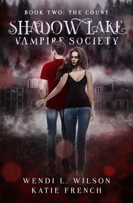 Shadow Lake Vampire Society Book Two: The Count - Katie French