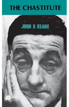 Coperta cărții 'The Chastitute: A Play in Two Acts - John B. Keane'