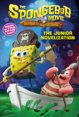 The Spongebob Movie: Search for Squarepants: The Junior Novelization -