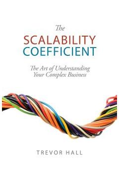Poza produsului The Scalability Coefficient - Trevor Hall