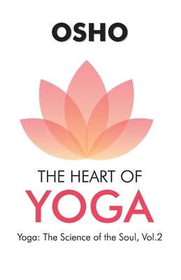 The Heart of Yoga -