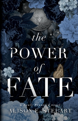 The Power of Fate: A Spicy Scottish Historical Romance - Alison E. Steuart