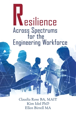 Coperta cărții 'Resilience Across Spectrums for the Engineering Workforce - Claudia Rose'