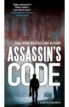 Assassin's Code: A David Slaton Novel - Ward Larsen