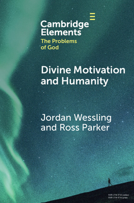 Coperta cărții 'Divine Motivation and Humanity - Jordan Wessling'