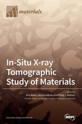 In-Situ X-ray Tomographic Study of Materials - Eric Maire
