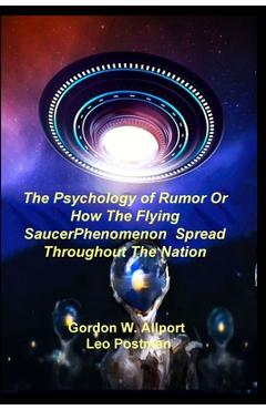 Coperta cărții 'The Psychology of Rumor Or How The Flying Saucer Phenomenon Spread Throughout The Nation - Gordon W. Allport'