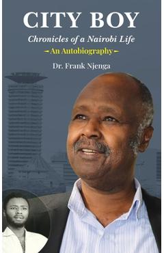 Poza produsului City Boy: Chronicles of a Nairobi Life - Frank Njenga