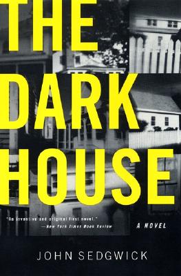 Coperta cărții 'The Dark House - John Sedgwick'