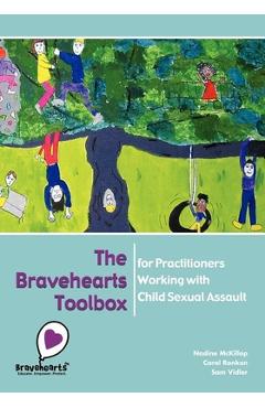 Poza produsului The Bravehearts Toolbox for Practitioners Working with Sexual Assault - Nadine Mckillop
