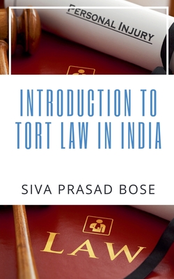 Coperta cărții 'Introduction to Tort Law in India - Siva Prasad Bose'
