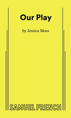 Our Play - Jessica Moss