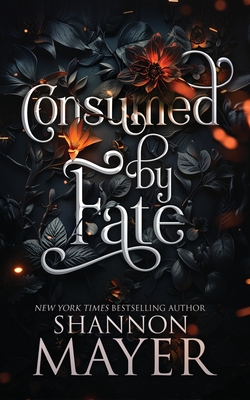 Coperta cărții 'Consumed by Fate - Shannon Mayer'