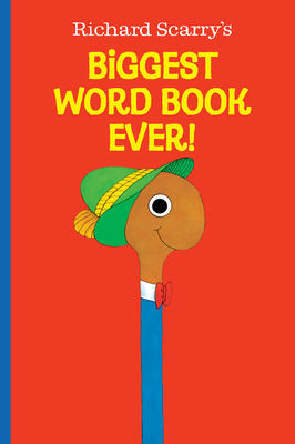 Coperta cărții 'Richard Scarry's Biggest Word Book Ever! - Richard Scarry'