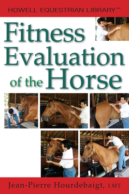 Coperta cărții 'Fitness Evaluation of the Horse - Jean-pierre Hourdebaigt'