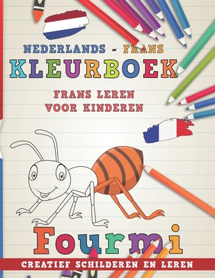 Coperta cărții 'Kleurboek Nederlands - Frans I Frans leren voor kinderen I Creatief schilderen en leren -'