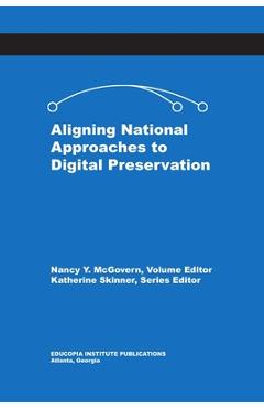 Coperta cărții 'Aligning National Approaches to Digital Preservation - Nancy Y. Mcgovern'