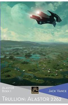 Coperta cărții 'Trullion: Alastor 2262: Alastor, Boek 1 - Pon Ruiter'