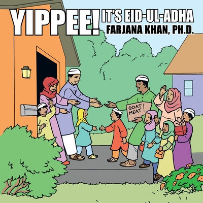 Yippee! It's Eid-Ul-Adha - Farjana Khan