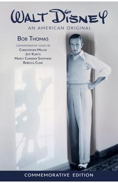 Poza produsului Walt Disney: An American Original, Commemorative Edition - Bob Thomas