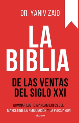 La Biblia de las ventas del siglo XXI - 