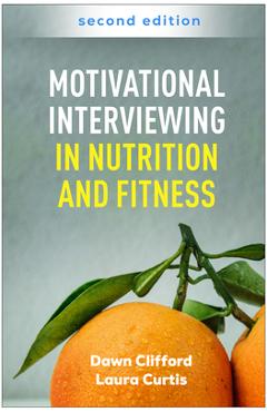 Coperta cărții 'Motivational Interviewing in Nutrition and Fitness - Dawn Clifford'