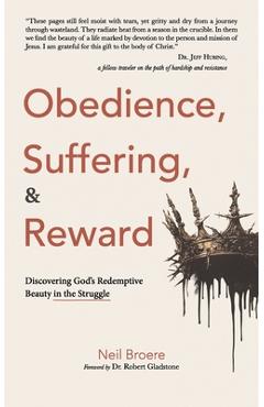Poza produsului Obedience, Suffering, & Reward - Neil Broere