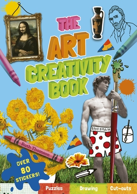 Coperta cărții 'The Art Creativity Book - Ruth Thomson'