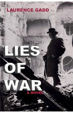 Coperta cărții 'Lies of War - Laurence Gadd'