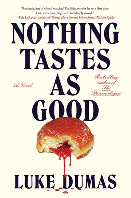 Coperta cărții 'Nothing Tastes as Good - Luke Dumas'