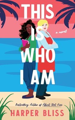This Is Who I Am - Harper Bliss