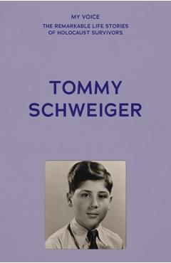 My Voice: Tommy Schweiger: And the Rest Is History -